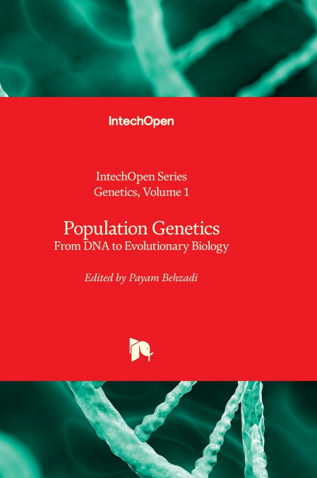 Population Genetics - From DNA to Evolutionary Biology