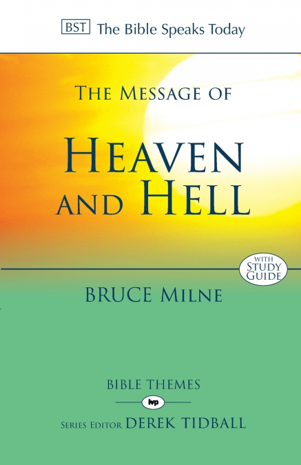 The Message of Heaven and Hell