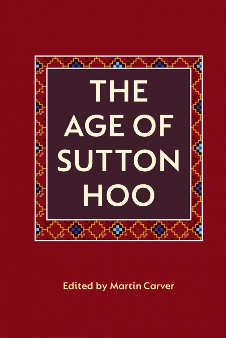 Age of Sutton Hoo