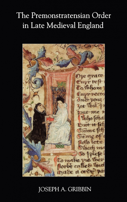 The Premonstratensian Order in Late Medieval England