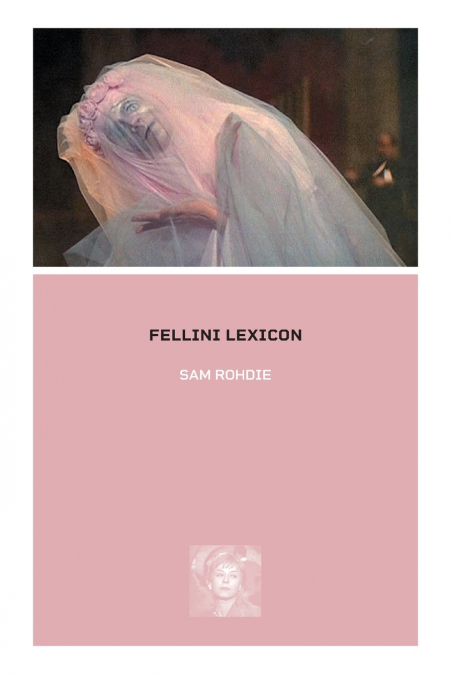 Fellini Lexicon