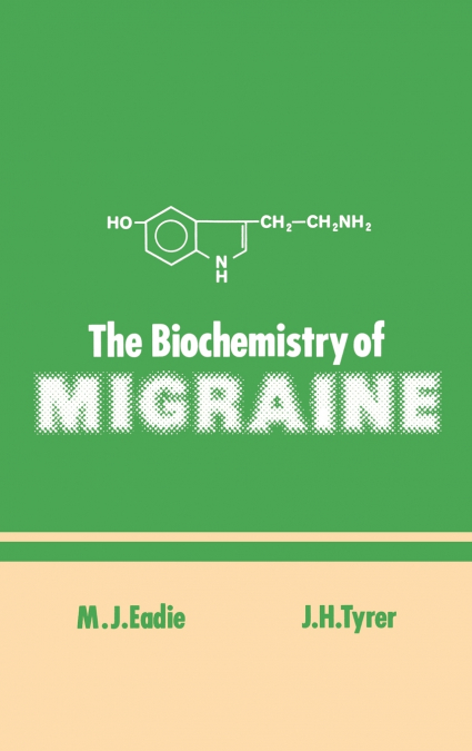 The Biochemistry of Migraine