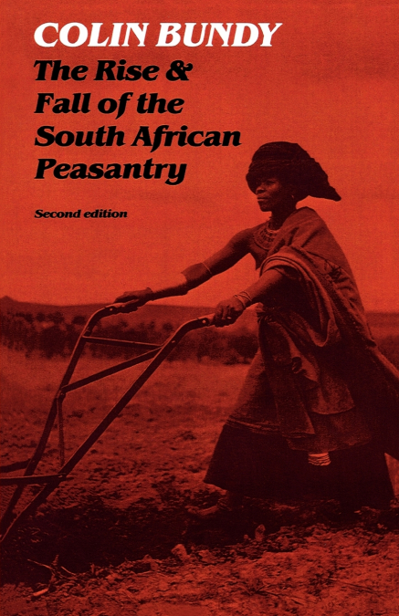 The Rise and Fall of the South African Peasantry