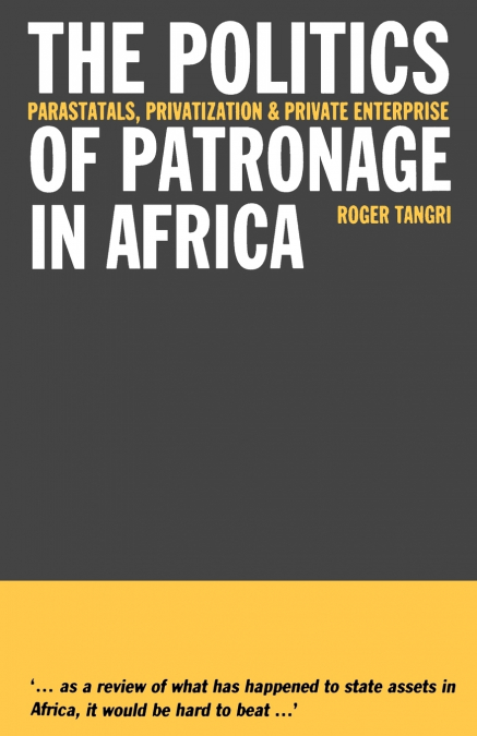 The Politics of Patronage in Africa