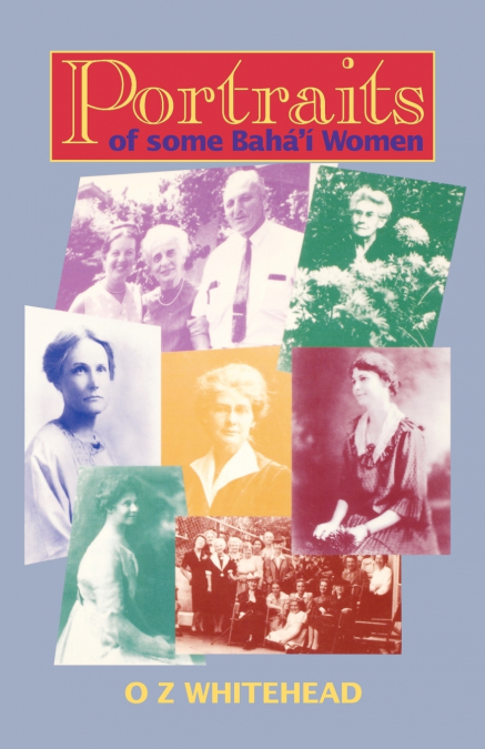 Portraits of Some Baha’i Women