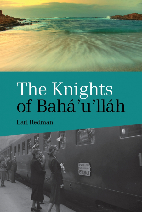 Knights of Baha’u’llah
