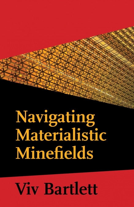 Navigating Materialistic Minefields