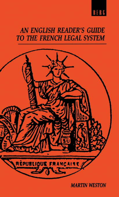 An English Reader’s Guide to the French Legal System