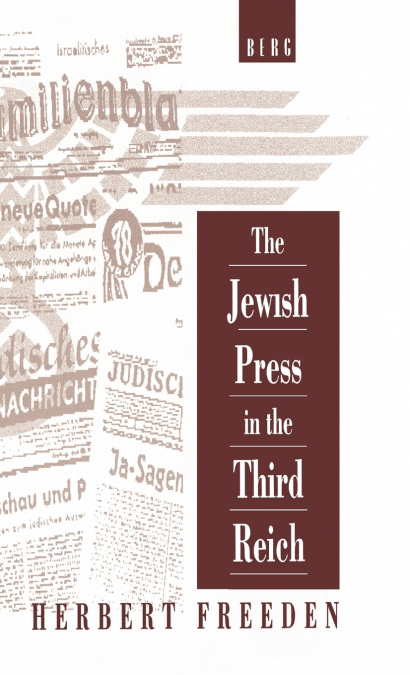 The Jewish Press in the Third Reich