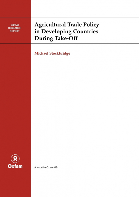 Agricultural Trade Policy in Developing Countries During Take-off
