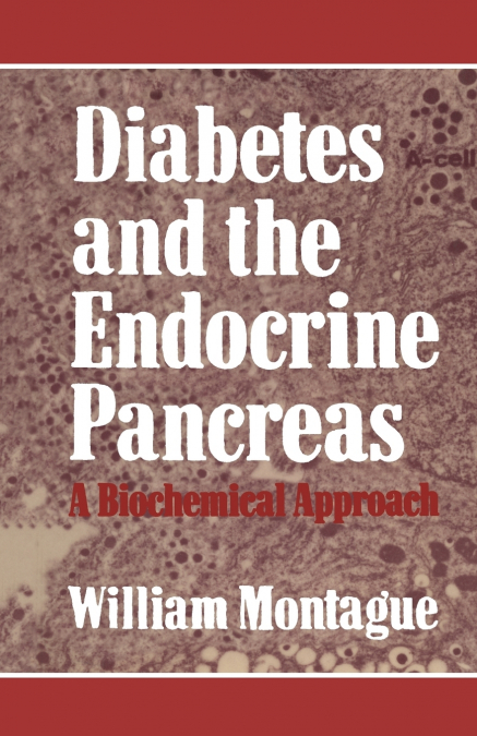 Diabetes and the Endocrine Pancreas