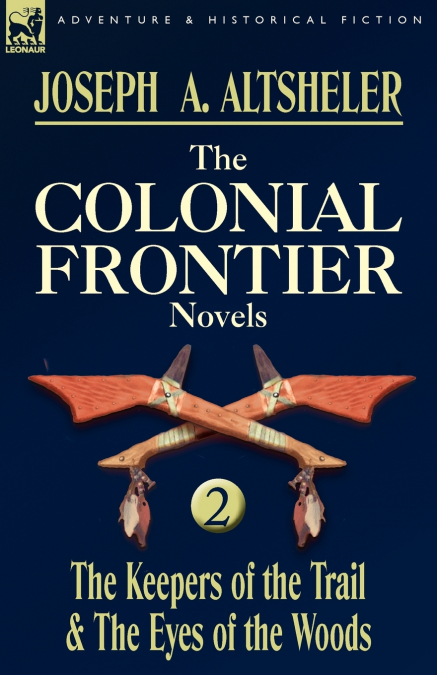 The Colonial Frontier Novels