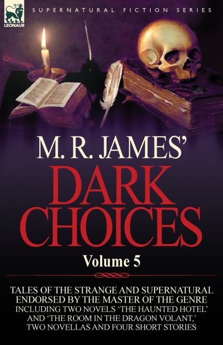 M. R. James’ Dark Choices