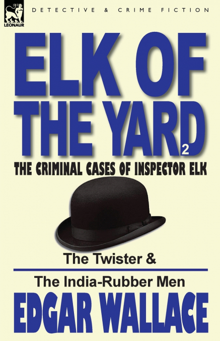 Elk of the ’Yard’-The Criminal Cases of Inspector Elk