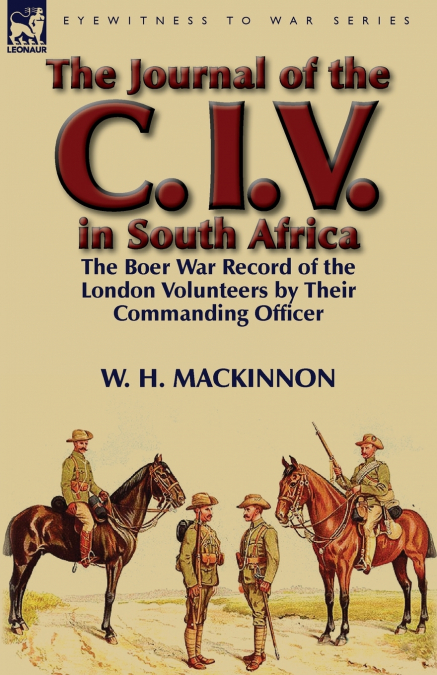 The Journal of the C. I. V. in South Africa