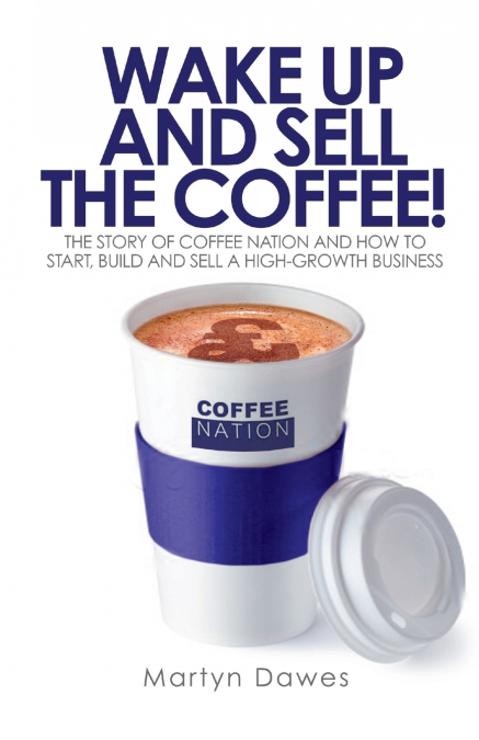 Wake Up and Sell the Coffee!