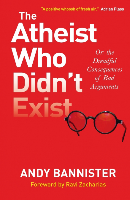 The Atheist Who Didn’t Exist Or