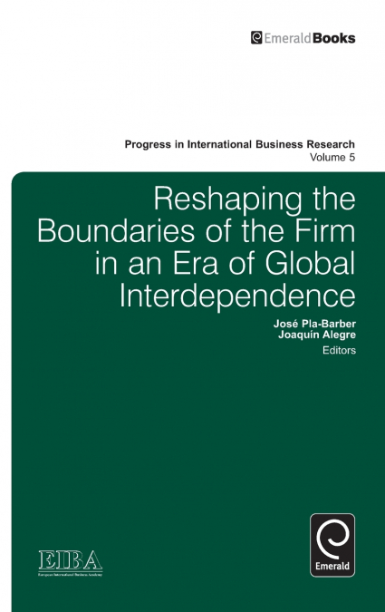Reshaping the Boundaries of the Firm in an Era of Global Interdependence
