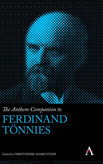 The Anthem Companion to Ferdinand Tönnies