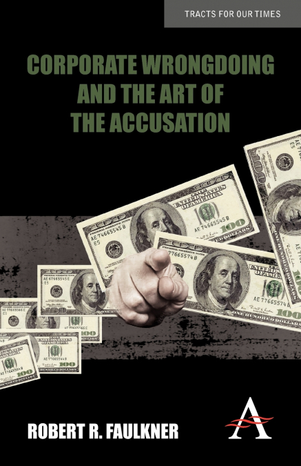 Corporate Wrongdoing and the Art of the Accusation
