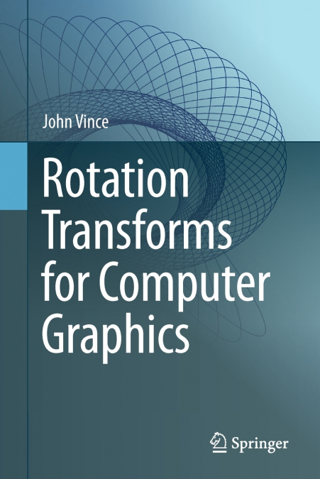 Rotation Transforms for Computer Graphics