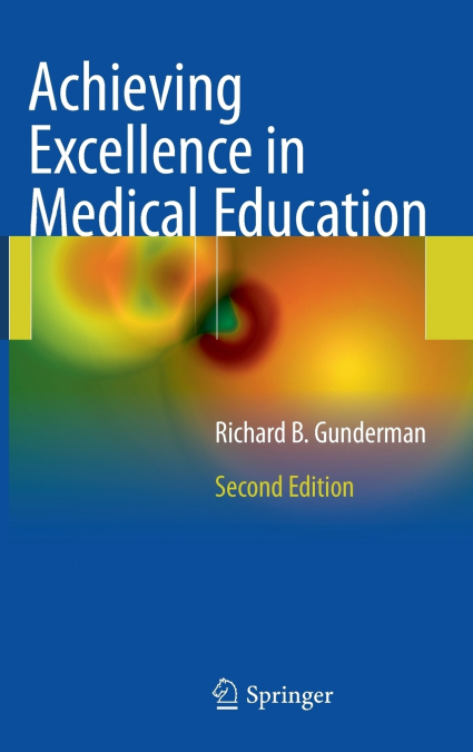 Achieving Excellence in Medical Education