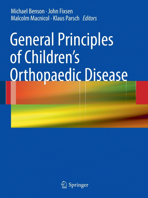 General Principles of Children’s Orthopaedic Disease