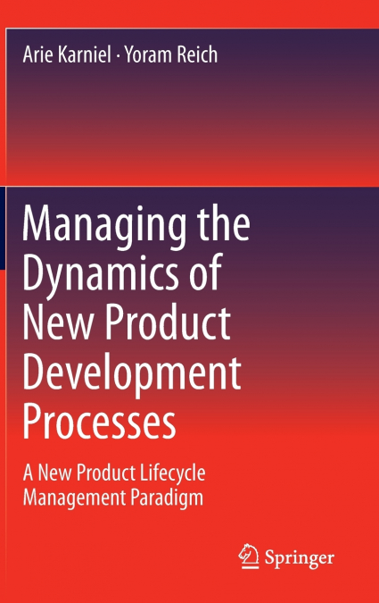 Managing the Dynamics of New Product Development Processes