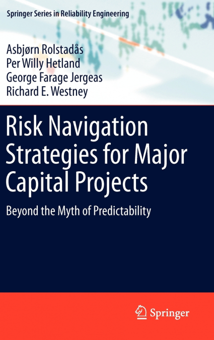 Risk Navigation Strategies for Major Capital Projects