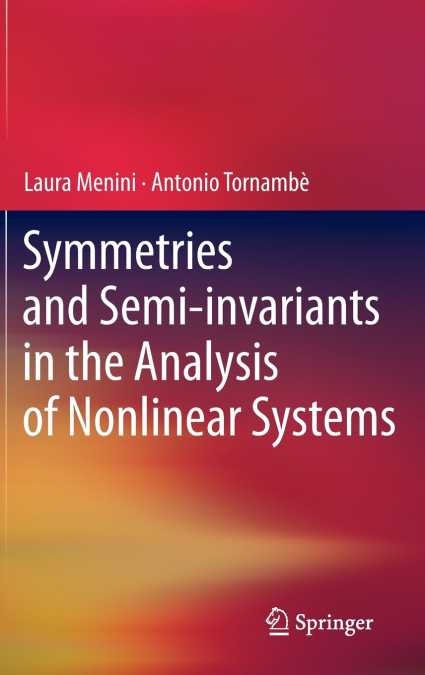 Symmetries and Semi-Invariants in the Analysis of Nonlinear Systems