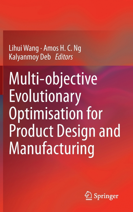 Multi-Objective Evolutionary Optimisation for Product Design and Manufacturing
