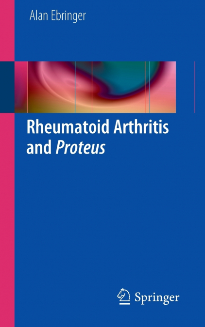 Rheumatoid Arthritis and Proteus