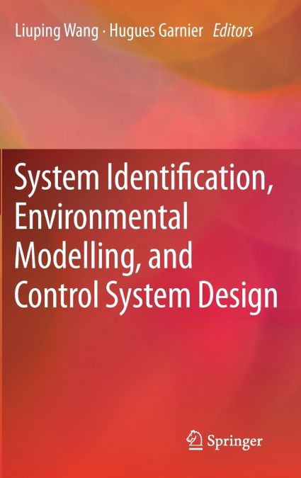 System Identification, Environmental Modelling, and Control System Design