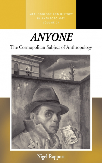'Anyone,' the Cosmopolitan Subject of Anthropology