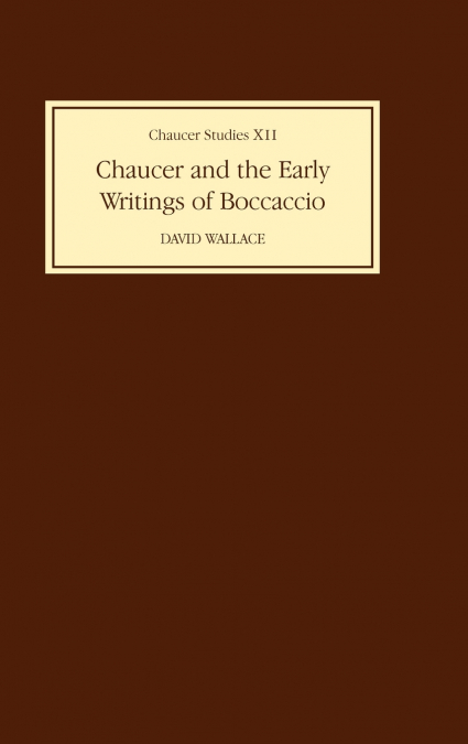 Chaucer and the Early Writings of Boccaccio
