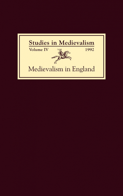 Studies in Medievalism IV
