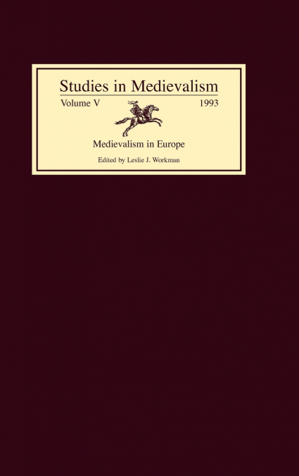 Studies in Medievalism V