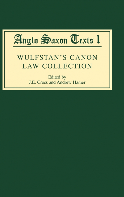 Wulfstan’s Canon Law Collection