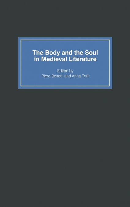 The Body and the Soul in Medieval Literature