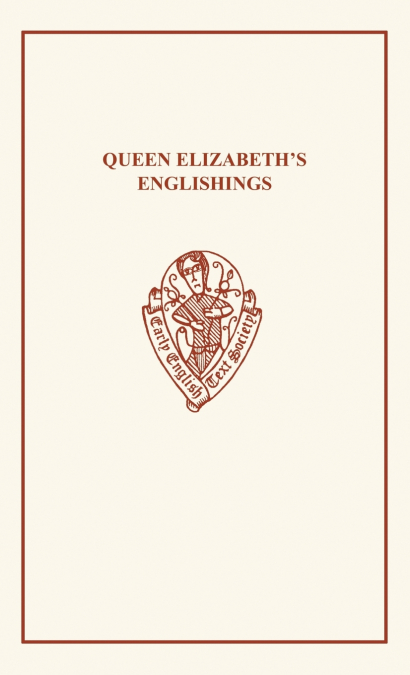 Queen Elizabeth’s Englishings