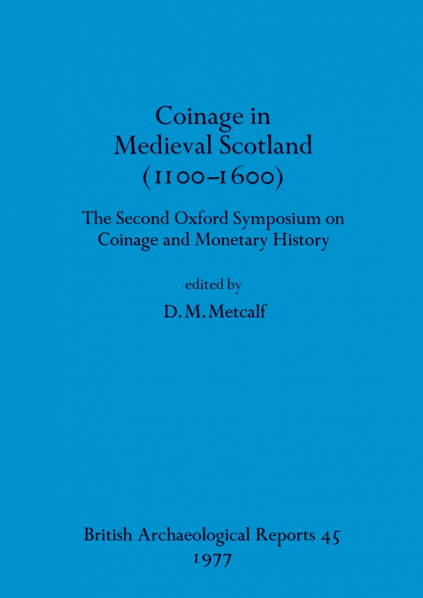 Coinage in Medieval Scotland (1100-1600)