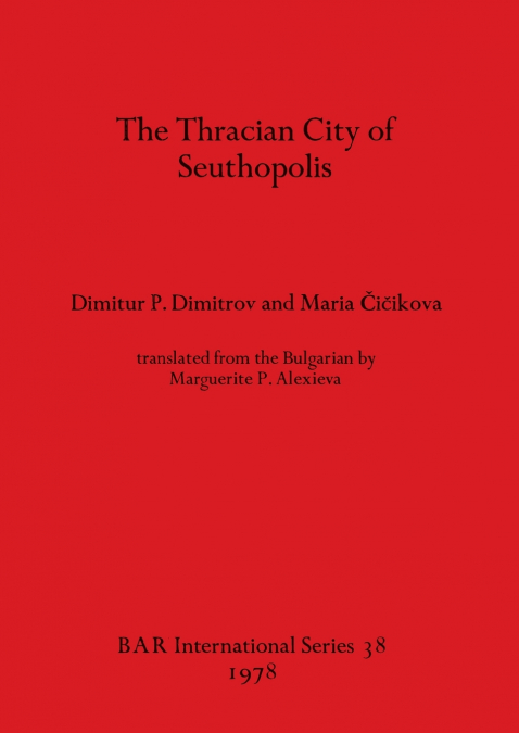 The Thracian City of Seuthopolis