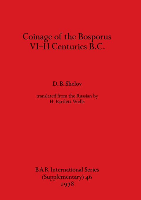 Coinage of the Bosporus, VI-II Centuries B.C.