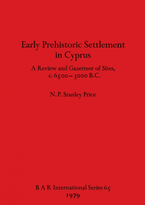 Early Prehistoric Settlement in Cyprus