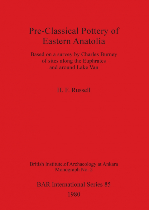 Pre-Classical Pottery of Eastern Anatolia