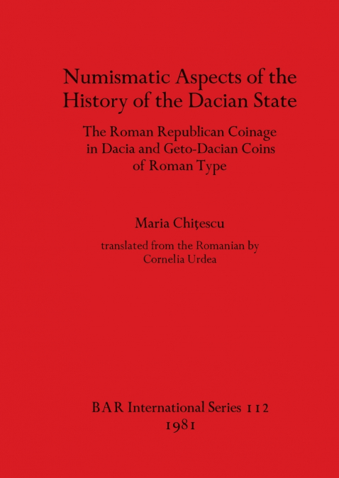 Numismatic Aspects of the History of the Dacian State