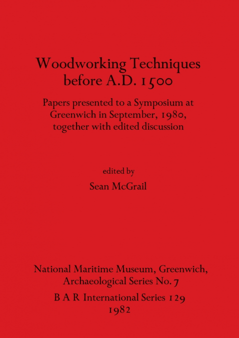 Woodworking Techniques before A.D.1500
