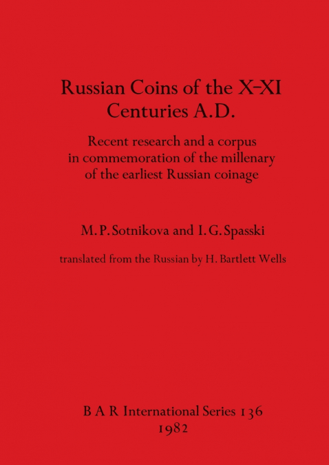 Russian coins of the X-XI Centuries A.D.