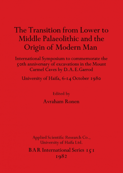 The Transition from Lower to Middle Palaeolithic and the Origin of Modern Man