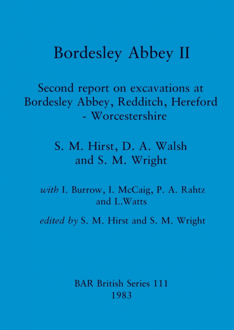 Bordesley Abbey II